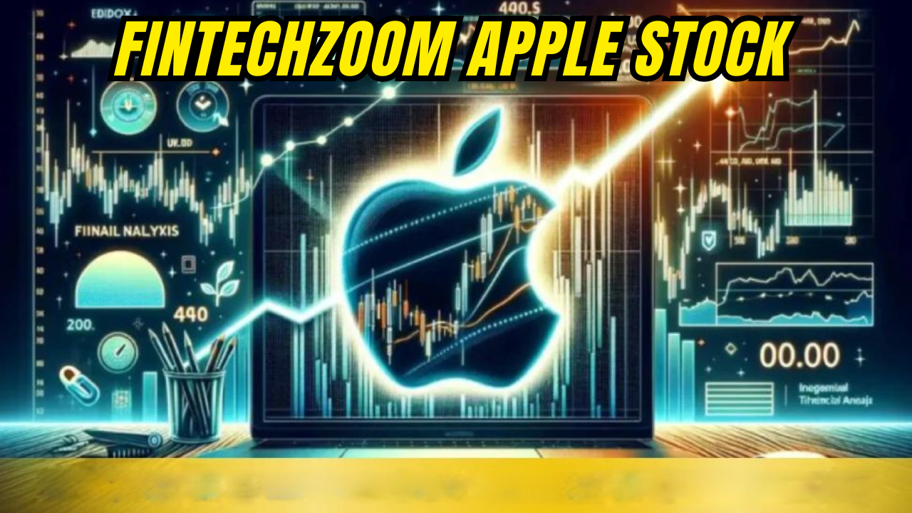 FintechZoom Apple Stock Update Latest Market Trends