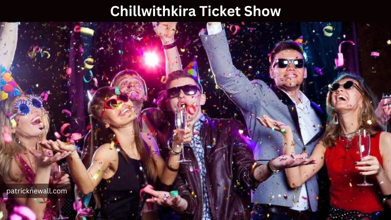 ChillWithKira Ticket Show Be Part of the Excitement!