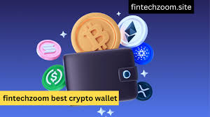FintechZoom Best Crypto Wallet Secure, User-Friendly, and Versatile