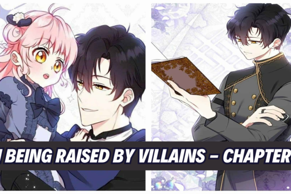 im being raised by villains - chapter 36