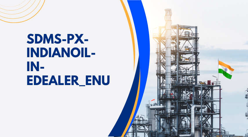 Innovative Solutions: SDMS PX IndianOil in eDealer Success